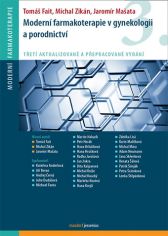 Moderní farmakoterapie v gynekologii a porodnictví, 3. aktualizované a přepracované vydání