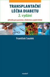 Transplantační léčba diabetu, 2. vydání. Příručka pro pacienty s diabetem a jejich blízké