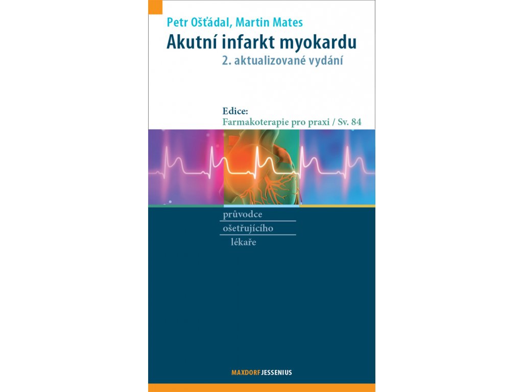 Akutní infarkt myokardu, 2. vydání